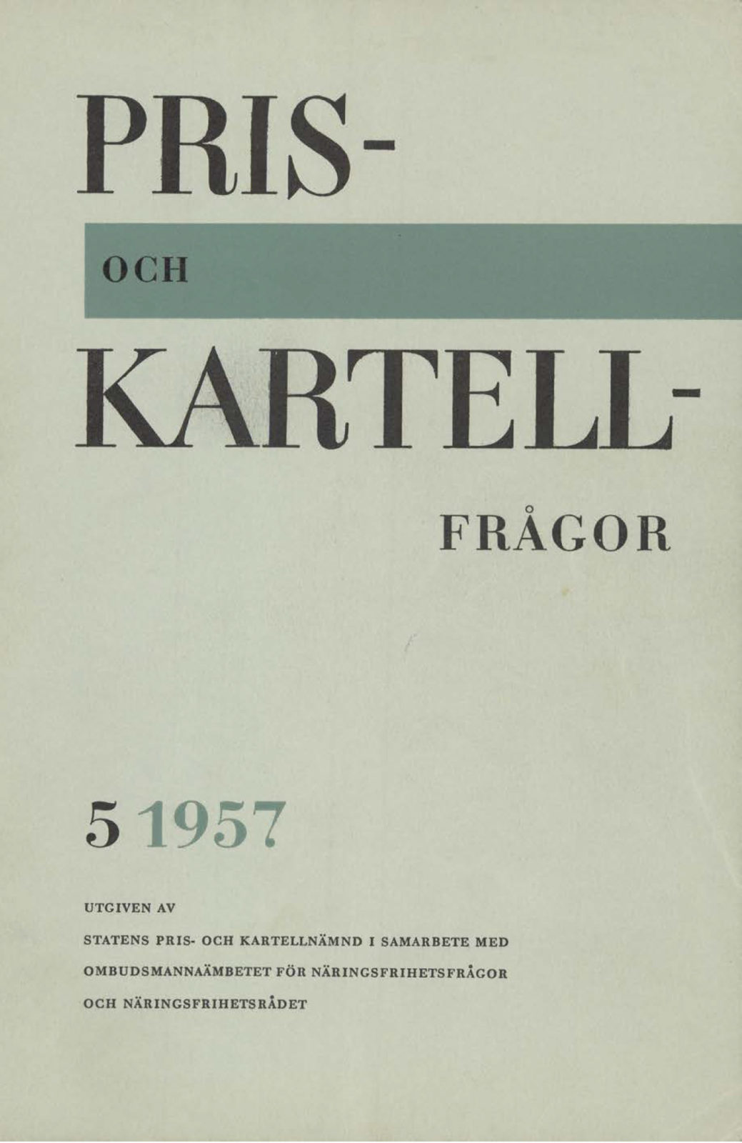 Broschyr med omslagstexten Pris- och kartellfrågor no. 5, 1957.